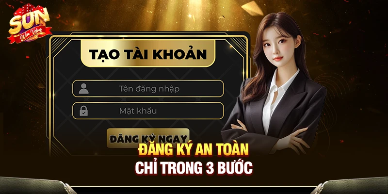 Đăng ký an toàn chỉ trong 3 bước